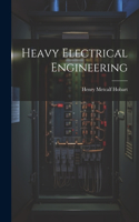 Heavy Electrical Engineering