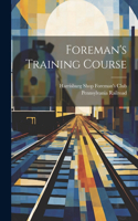 Foreman's Training Course