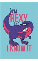 I'm Rexy and I Know It