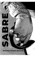 Sabre Fencing Lesson Journal