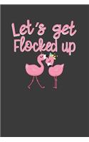 Let's Get Flocked Up