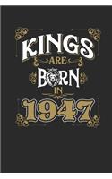 Kings Are Born In 1947: Dotted Bullet Notebook - Birthday Gift or Anniversary Gift Idea