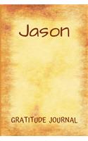 Jason Gratitude Journal: Personalized with Name and Prompted, for Men