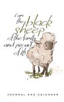 I Am the Black Sheep of the Family and Proud of It!: Blank Lined Journal with Calendar for Sheep Lovers