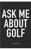 Ask Me about Golf