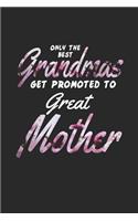 Only the Best Grandmas Get Promoted to Great Mother