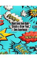 Blank Comic Book Blank Create & Draw Your Own Superheros