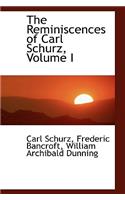 The Reminiscences of Carl Schurz, Volume I