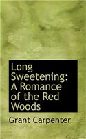 Long Sweetening