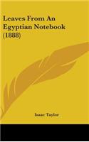 Leaves from an Egyptian Notebook (1888)