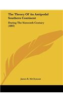 The Theory Of An Antipodal Southern Continent