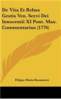 de Vita Et Rebus Gestis Ven. Servi Dei Innocentii XI Pont. Max. Commentarius (1776)
