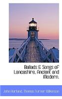 Ballads & Songs of Lancashire, Ancient and Modern.