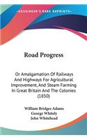 Road Progress