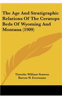 Age And Stratigraphic Relations Of The Ceratops Beds Of Wyoming And Montana (1909)