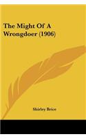 The Might Of A Wrongdoer (1906)