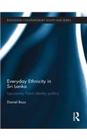 Everyday Ethnicity in Sri Lanka