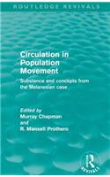 Circulation in Population Movement (Routledge Revivals)
