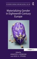 Materializing Gender in Eighteenth-Century Europe