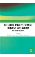 Effecting Positive Change Through Ecotourism