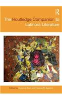 The Routledge Companion to Latino/a Literature