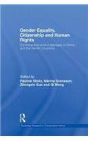 Gender Equality, Citizenship and Human Rights: Controversies and Challenges in China and the Nordic Countries