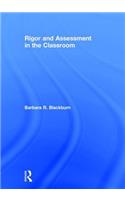 Rigor and Assessment in the Classroom