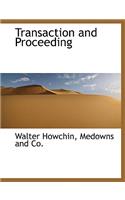 Transaction and Proceeding