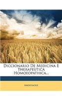 Diccionario de Medicina E Therapeutica Homoeopathica...