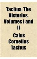 Tacitus; The Histories, Volumes I and II