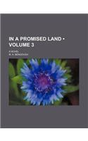 In a Promised Land (Volume 3); A Novel