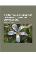 The Mutual Influence of Christianity and the Stoic School