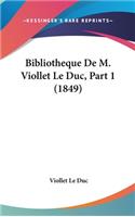 Bibliotheque de M. Viollet Le Duc, Part 1 (1849)