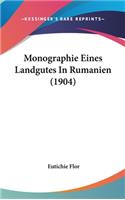 Monographie Eines Landgutes in Rumanien (1904)