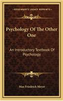 Psychology Of The Other One