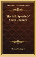 Folk-Speech Of South Cheshire