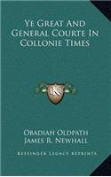 Ye Great and General Courte in Collonie Times