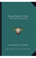 Tempered Steel