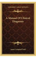 Manual of Clinical Diagnosis