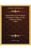 Memorial Services In Honor Of Samuel J. Tilden, At The California Theater (1886)