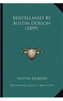 Miscellanies by Austin Dobson (1899)