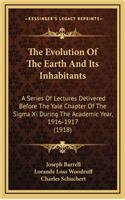The Evolution of the Earth and Its Inhabitants