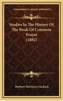 Studies in the History of the Book of Common Prayer (1882)