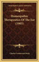Homeopathic Therapeutics of the Ear (1905)