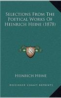 Selections from the Poetical Works of Heinrich Heine (1878)