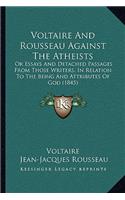 Voltaire And Rousseau Against The Atheists