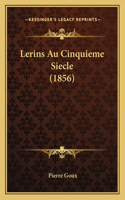 Lerins Au Cinquieme Siecle (1856)
