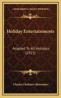 Holiday Entertainments