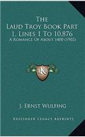 The Laud Troy Book Part 1, Lines 1 To 10,876