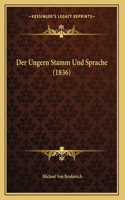 Der Ungern Stamm Und Sprache (1836)